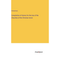 Compilation of Hymns for the Use of the Churches of the Christian Union
