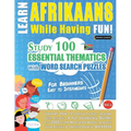 Learn Afrikaans While Having Fun! - For Beginners: Easy to Intermediate - Study 100 Essential Thematics with Word Search Puzzles - Vol.1