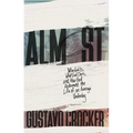 Almost: Who God Is, What God Does, and How God Redeemed the Life of an Average Underdog