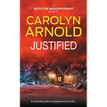 Justified: An absolutely addictive gripping mystery thriller