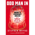 Odd Man in: Hockey's Emergency Goalies and the Wildest One-Day Job in Sports