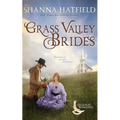 Grass Valley Brides: A Sweet Historical Romance Set in Grass Valley, Oregon