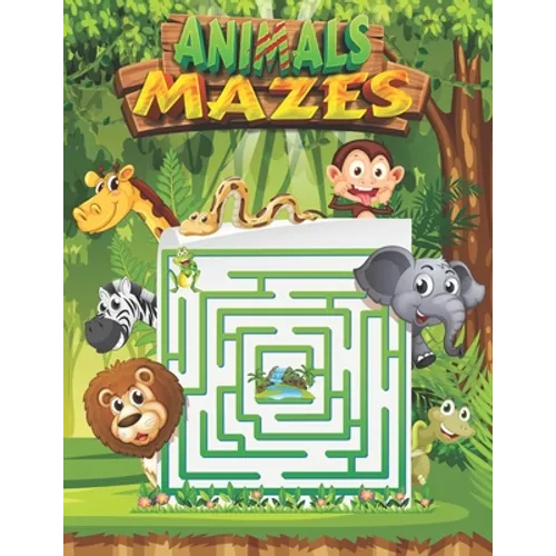 Animals Mazes: Book Vol 1: Activity Book Mazes Puzzles, Little Children's Nature, Mazes For Kids, Fun animals mazes to play