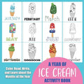 A Year of Ice Cream Activity Book: Color, Read, Write and Learn about the Months of the Year! Great for Ages 5-8, Activity Book with Coloring and Fact