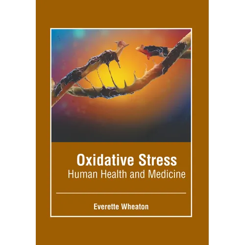 Oxidative Stress: Human Health and Medicine