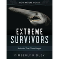 Extreme Survivors: Animals That Time Forgot