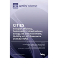 Cities: Energetic Efficiency, Sustainability; Infrastructures, Energy and the Environment; Mobility and IoT; Governance and Citizenship