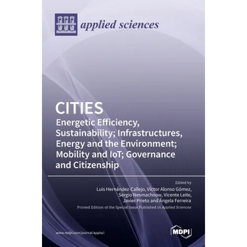 Cities: Energetic Efficiency, Sustainability; Infrastructures, Energy and the Environment; Mobility and IoT; Governance and Citizenship