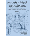 Murder Most Criminous: The Cases of William Roughead, Father of Modern True Crime Literature