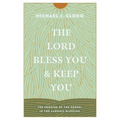 The Lord Bless You and Keep You: The Promise of the Gospel in the Aaronic Blessing