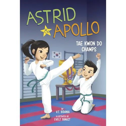 Astrid and Apollo, Tae Kwon Do Champs