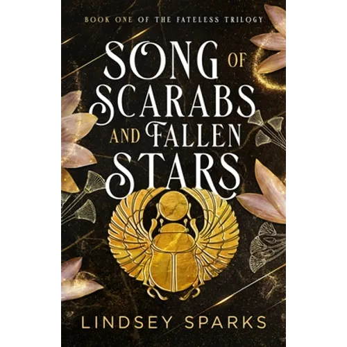Song of Scarabs and Fallen Stars: An Egyptian Mythology Time Travel Romance
