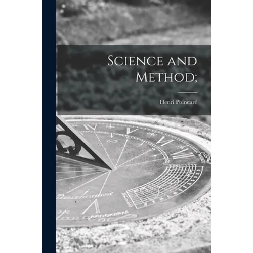 Science and Method;