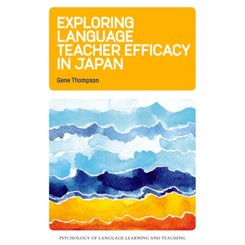 Exploring Language Teacher Efficacy in Japan