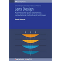 Lens Design: Automatic and quasi-autonomous computational methods and techniques