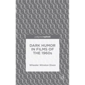 Dark Humor in Films of the 1960s