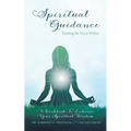Spiritual Guidance: Trusting the Voice Within: A Workbook to Enhance Your Spiritual Wisdom
