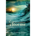 Weathering Storms: Finding Treasures in the Ruins
