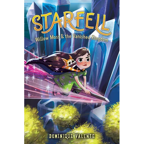 Starfell #3: Willow Moss & the Vanished Kingdom