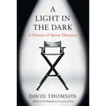 A Light in the Dark: A History of Movie Directors