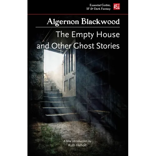 The Empty House, and Other Ghost Stories