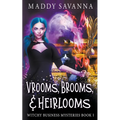 Vrooms, Brooms, & Heirlooms: A Paranormal Cozy Mystery