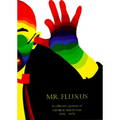 Mr. Fluxus: A Collective Portrait of George Maciunas