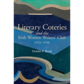 Literary Coteries and the Irish Women Writers' Club