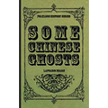 Some Chinese Ghosts