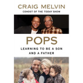 Pops: Learning to Be a Son and a Father