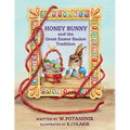 Honey Bunny and the Great Easter Basket Tradition
