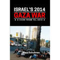 Israel's 2014 Gaza War: A View From Tel Aviv