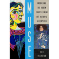 Muse: Uncovering the Hidden Figures Behind Art History's Masterpieces
