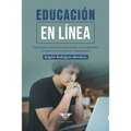 Educación en línea: Parámetros fundamentales para la educación virtual en el contexto colombiano