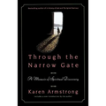 Through the Narrow Gate, Revised: A Memoir of Spiritual Discovery