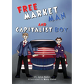 Free Market Man and Capitalist Boy