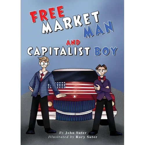 Free Market Man and Capitalist Boy