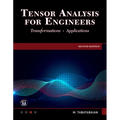 Tensor Analysis for Engineers: Transformations - Mathematics - Applications