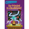 Our Principal Is a Noodlehead!: A Quix Book