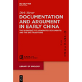 Documentation and Argument in Early China: The Shàngshū 尚書 (Venerated Documents) and the Shū Traditions
