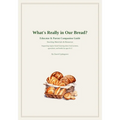 What's Really In Our Bread? Companion Guide