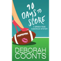 90 Days to Score