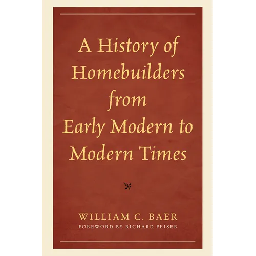 History of Homebuilders from Early Modern to Modern Times