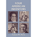 Four American Inventors (Yesterday's Classics)