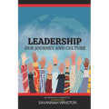 Leadership: Our Journey and Culture