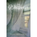 The Whisperer: Sh'ma: To Hear and Obey
