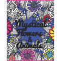 Mystical Flowers & Animals: HUGE 100 page adult coloring book for enjoyment and relaxation