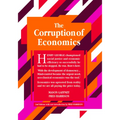 The Corruption of Economics: 2nd Edition
