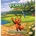 Fore!: My First Golf Book