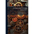 Steam and Other Engines